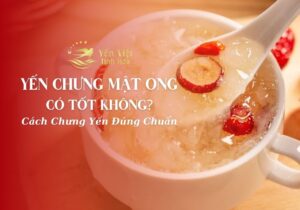 Yến Chưng Mật Ong