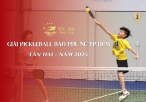 GIẢI PICKLEBALL BÁO PHỤ NỮ TP.HCM